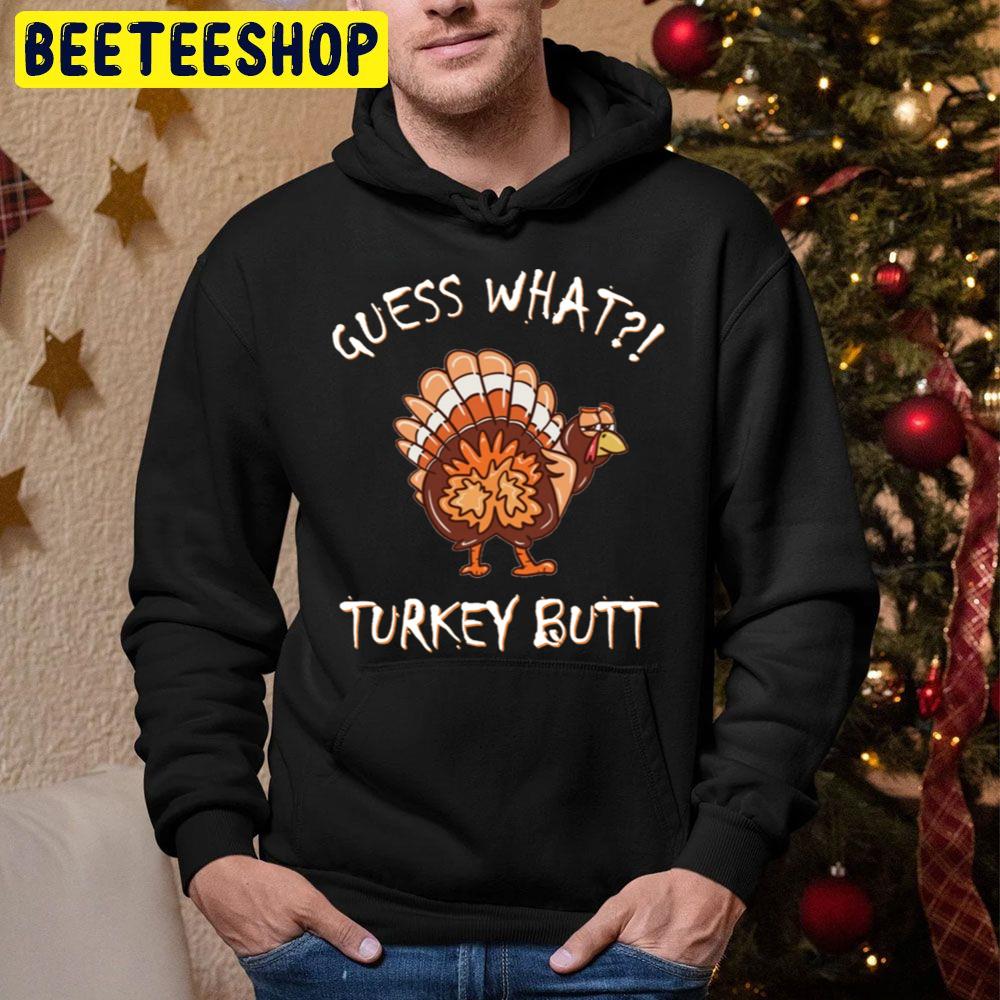 Gueees What Funny Turkey Butt Thanksgiving Trending Unisex Hoodie