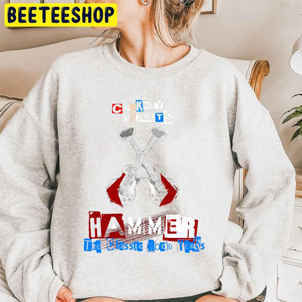 Hammer The Classic Rock Years Cockney Rejests Trending Unisex Sweatshirt