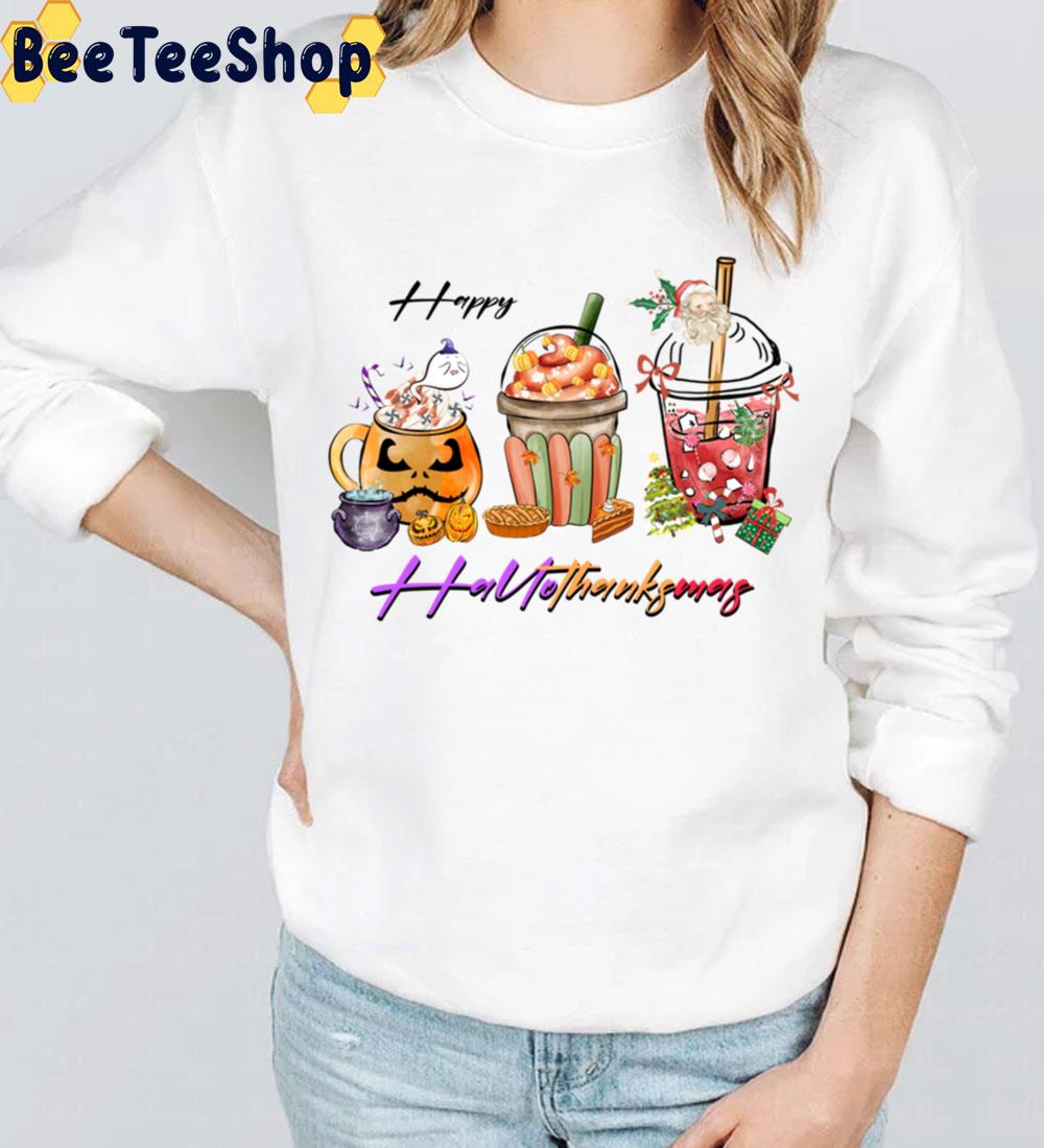 Happy Hallothanksmas Coffee Cup Cake Pumpkin Aand Christmas Tree Trending Unisex Sweatshirt