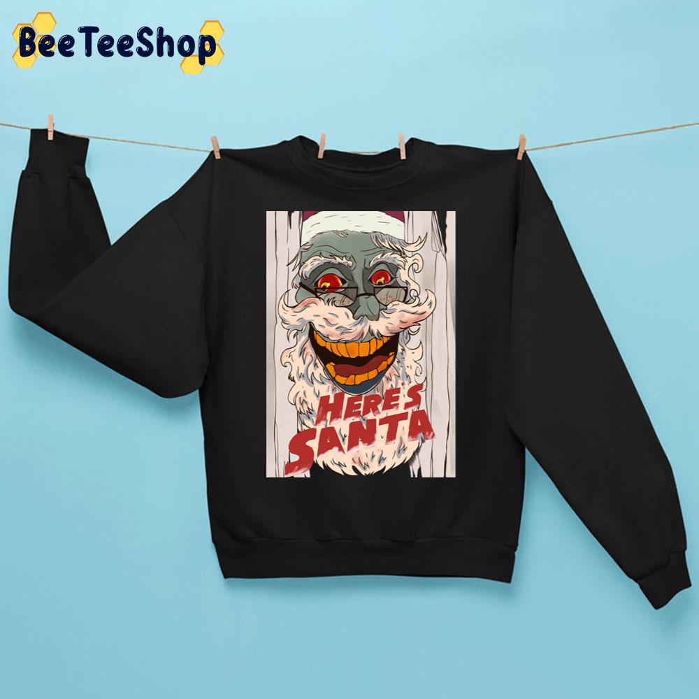 Heres Santa’s Coming Trending Unisex Sweatshirt