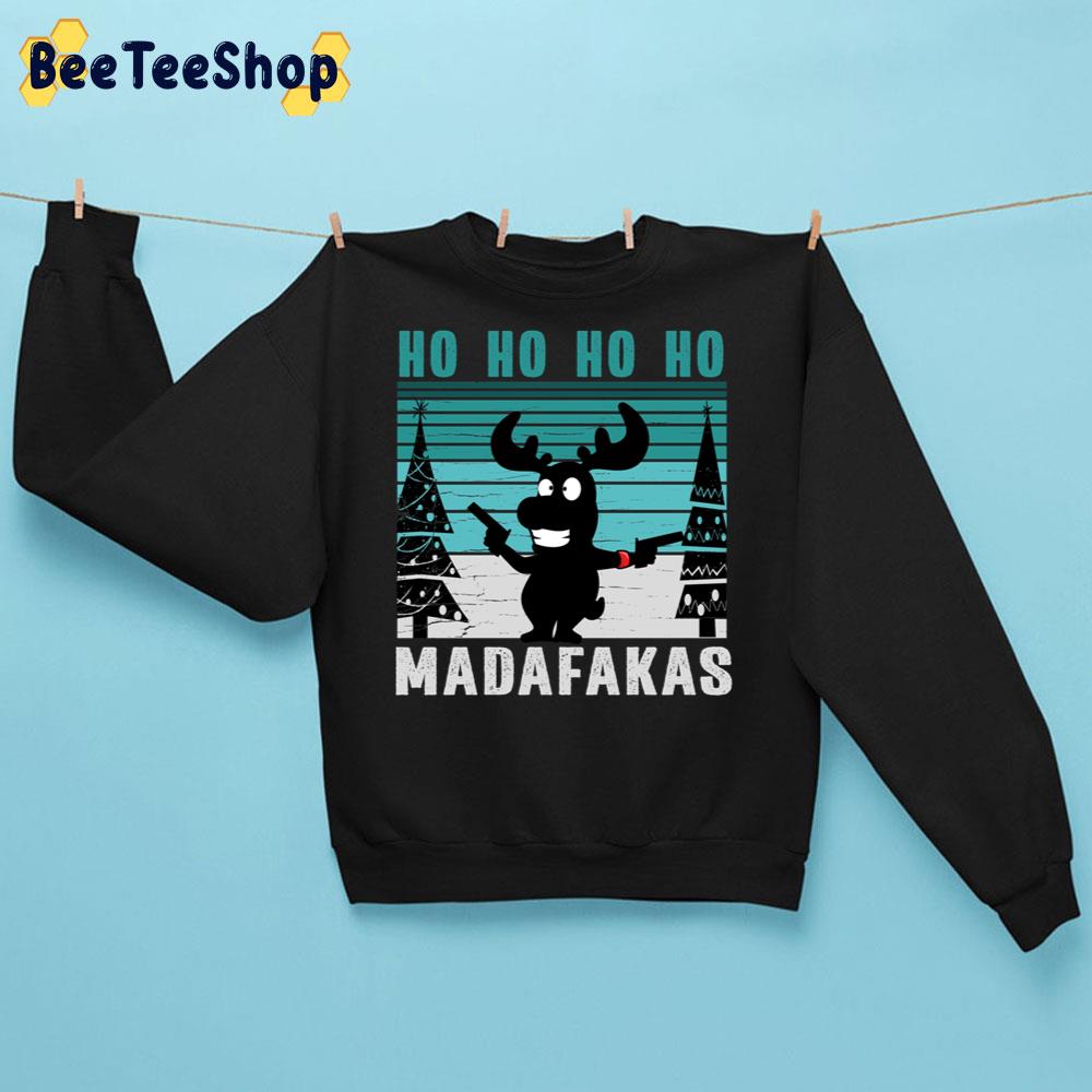 Ho Ho Ho Madafakas Funny Moose Christmas Trending Unisex Sweatshirt