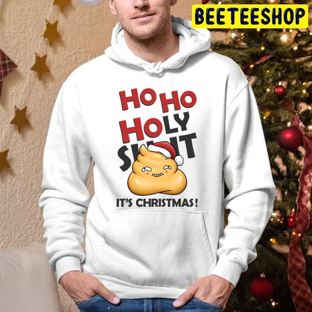 Ho Ho Holy Shit It’s Christmas Cute Poop Trending Unisex Hoodie