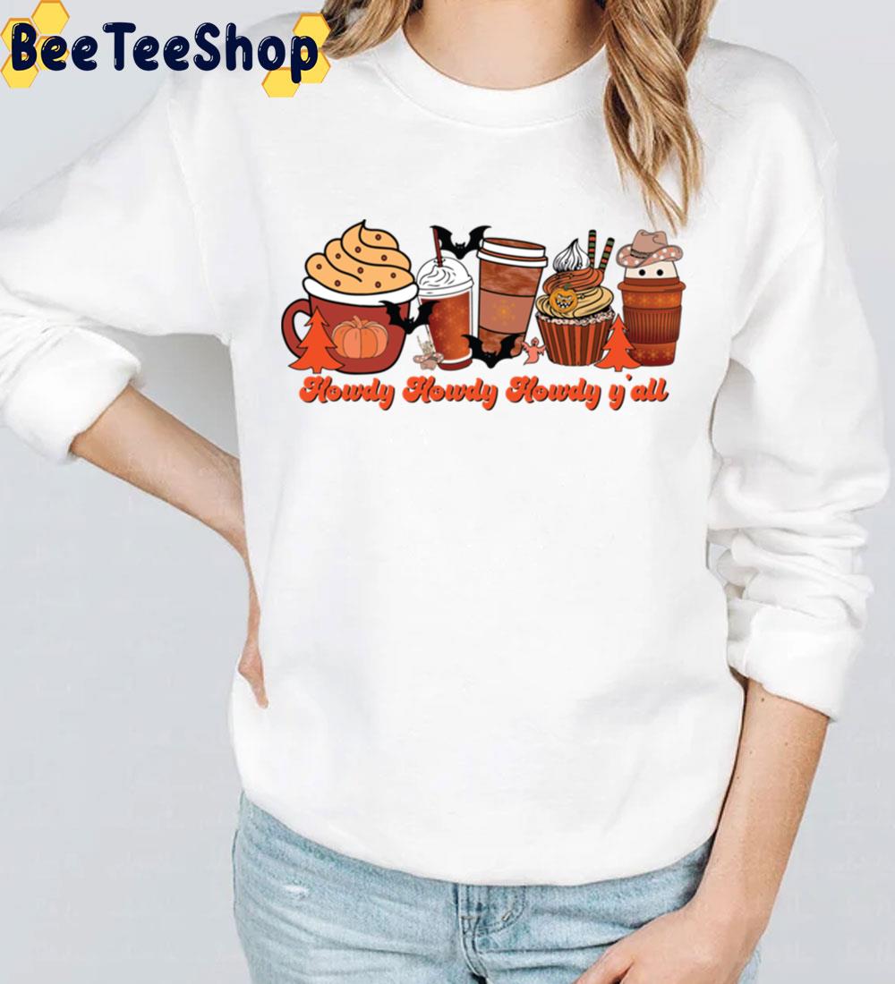 Howdy Howdy Howdy Y ‘all Happy Hallothanksmas Trending Unisex Sweatshirt