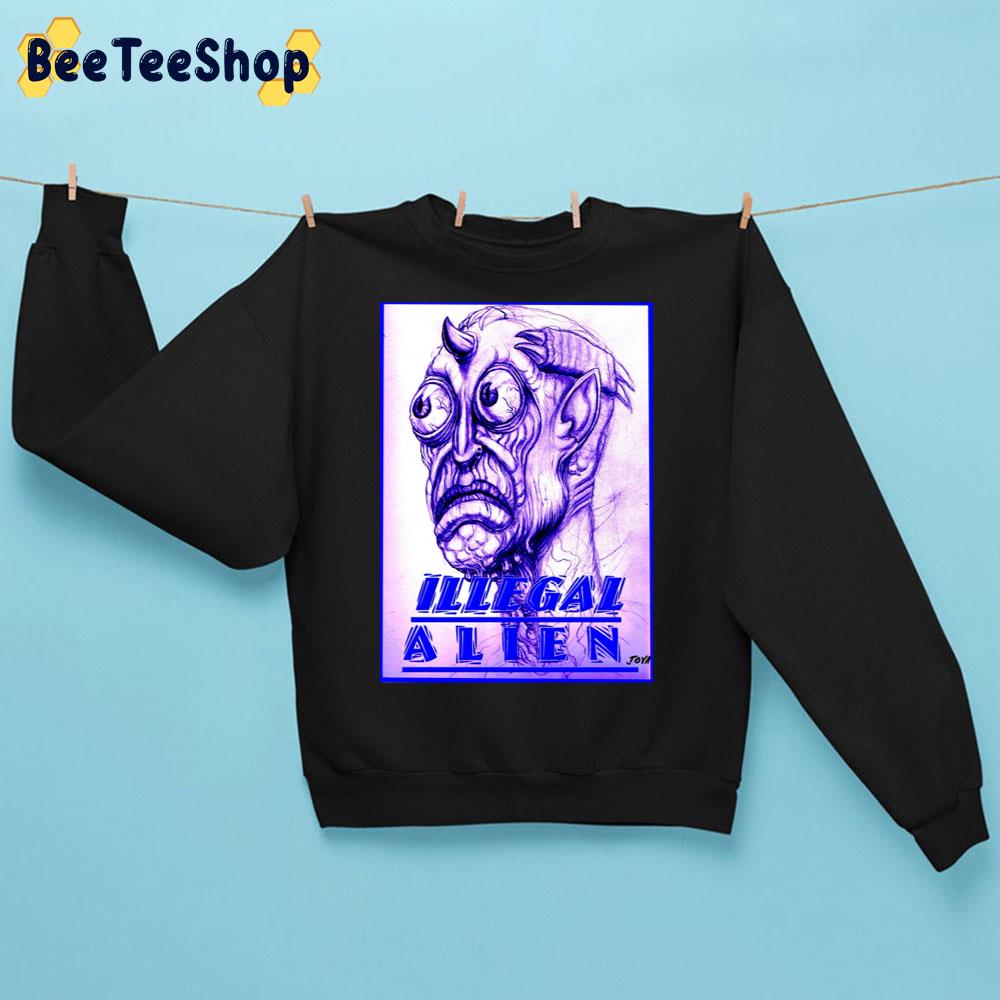 Illegal Alien Trending Unisex Sweatshirt