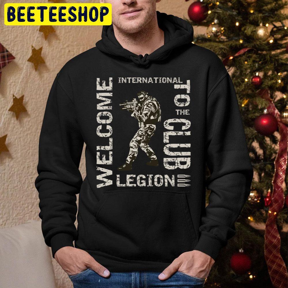 International Legion Welcome To The Club Trending Unisex Hoodie