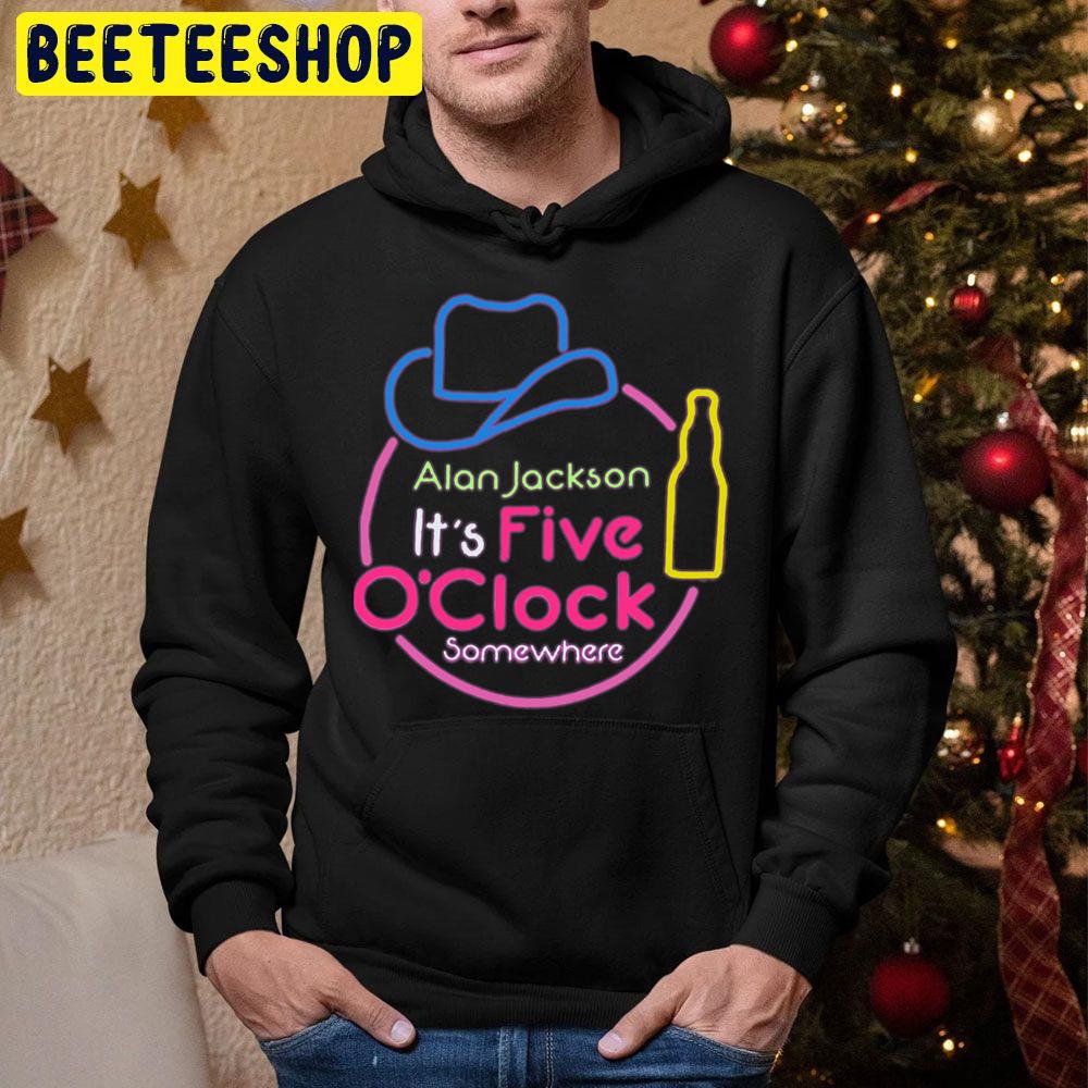 I’ts Five O’clock Somwhere Neon Alan Jackson Trending Unisex Hoodie