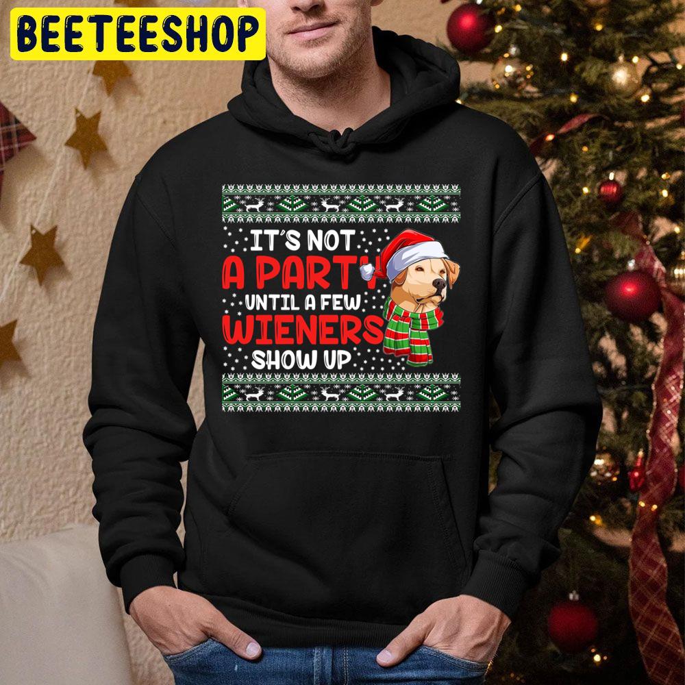 It’s Not A Party Until A Few Wieners Show Up Christmas Dog Lover Trending Unisex Hoodie