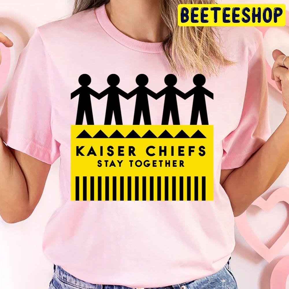 Kaiser Chiefs Indie Rock Band Music Stay Together Trending Unisex T Shirt