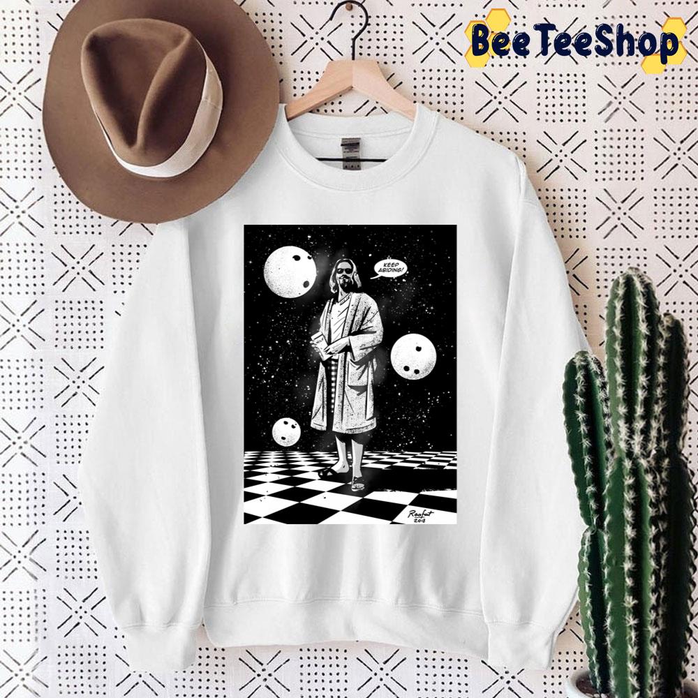 Keep Abiding The Big Lebowski Trending Unisex Sweatshirt