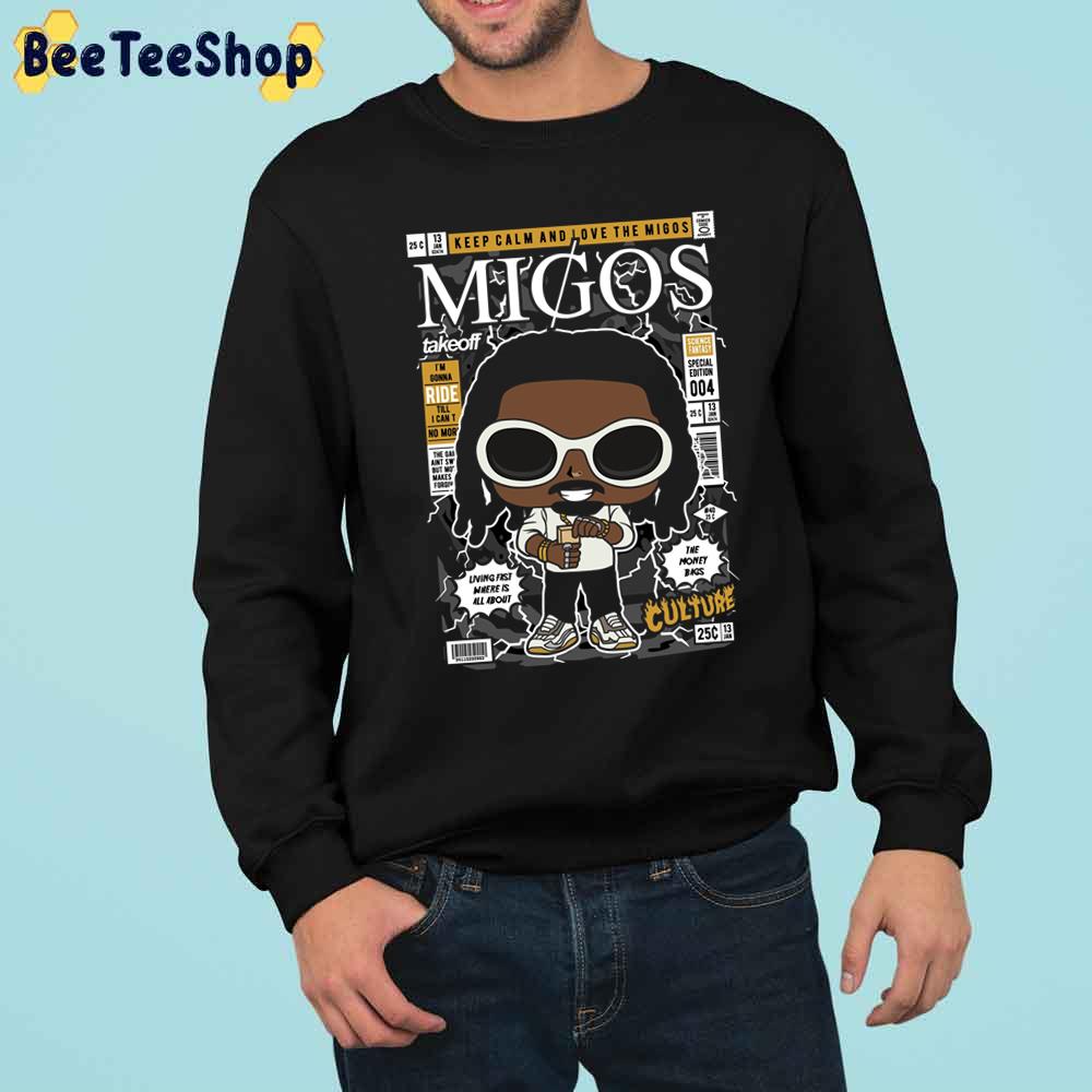 Keep Calm And Ove The Migos Culture Trending Unisex Sweatshirt