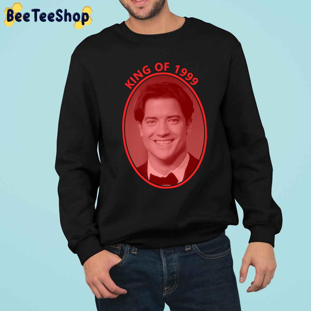 King Of 1999 Brendan Fraser Trending Unisex Sweatshirt