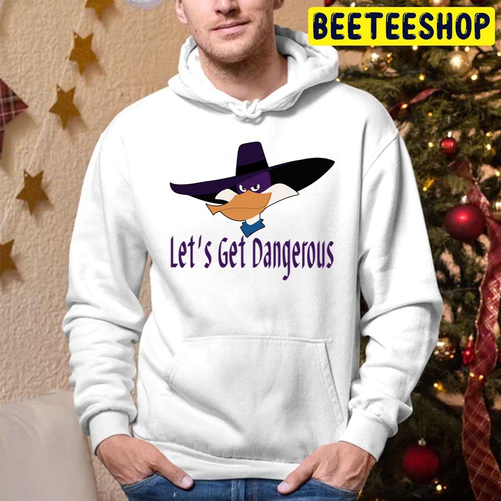 Let’s Get Dangerous Trending Unisex Hoodie