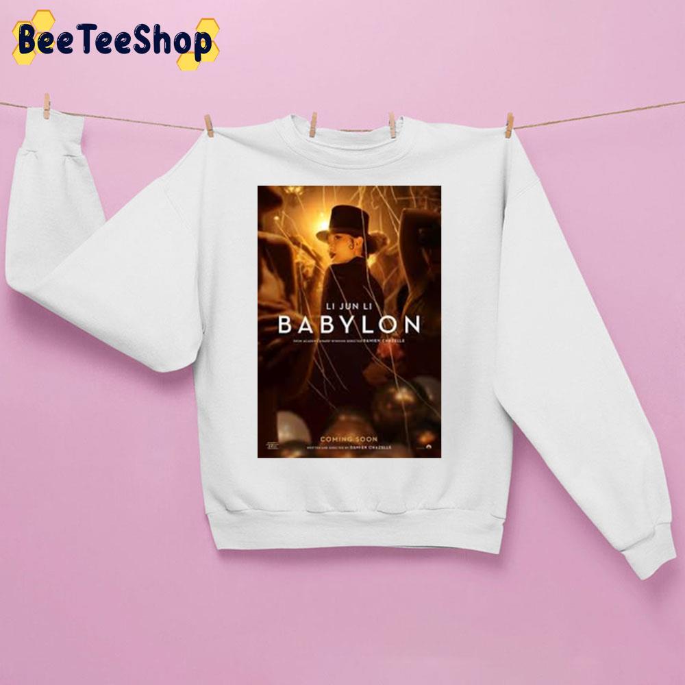 Li Jun Li Babylon 2022 Movie Trending Unisex Sweatshirt