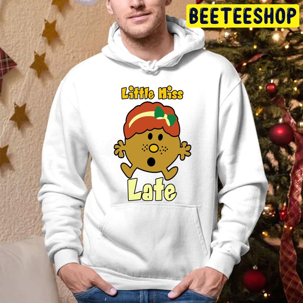 Little Miss Late Trending Unisex Hoodie