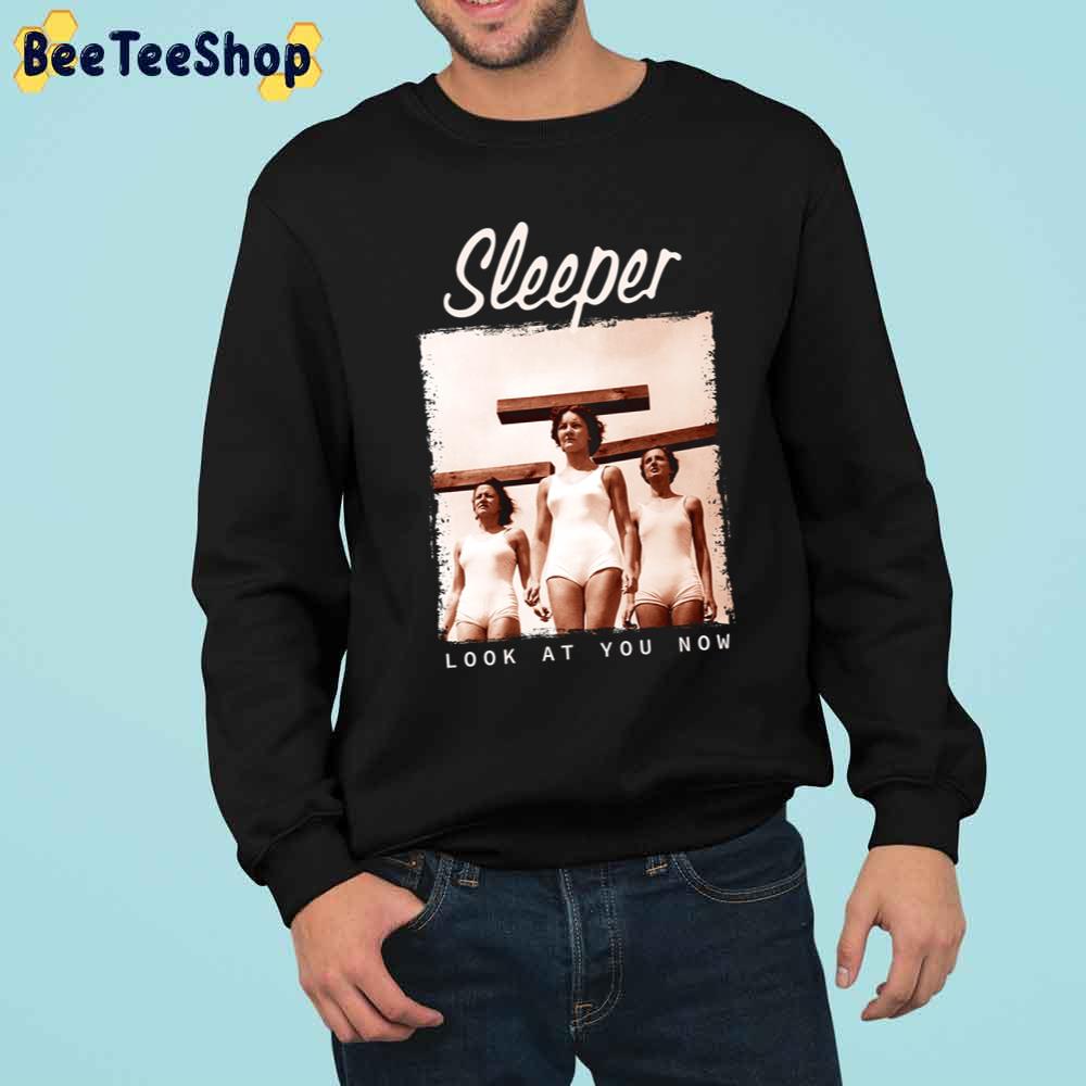 Look At You How Sleeper Rock Band Trending Unisex Sweatshirt