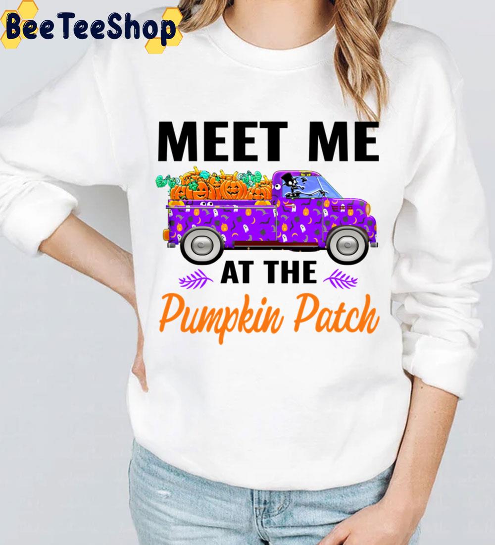 Meet Me At The Pumpkin Patch Halloween Trending Unisex Sweatshirt