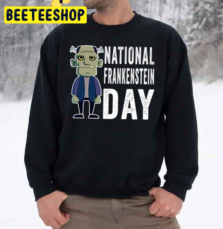 National Frankenstein Day Trending Unisex Sweatshirt