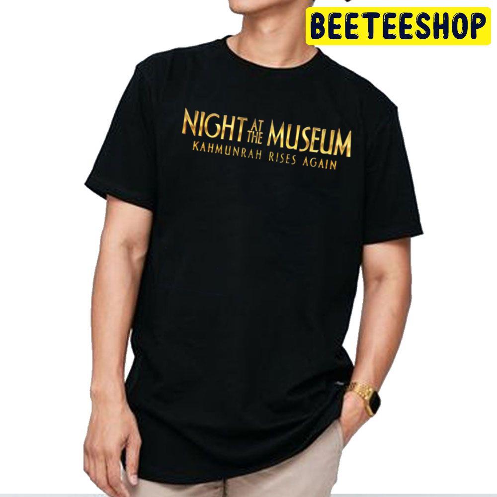 Night At The Museum Kahmunrah Rises Again 2022 Movie Trending Unisex T-Shirt