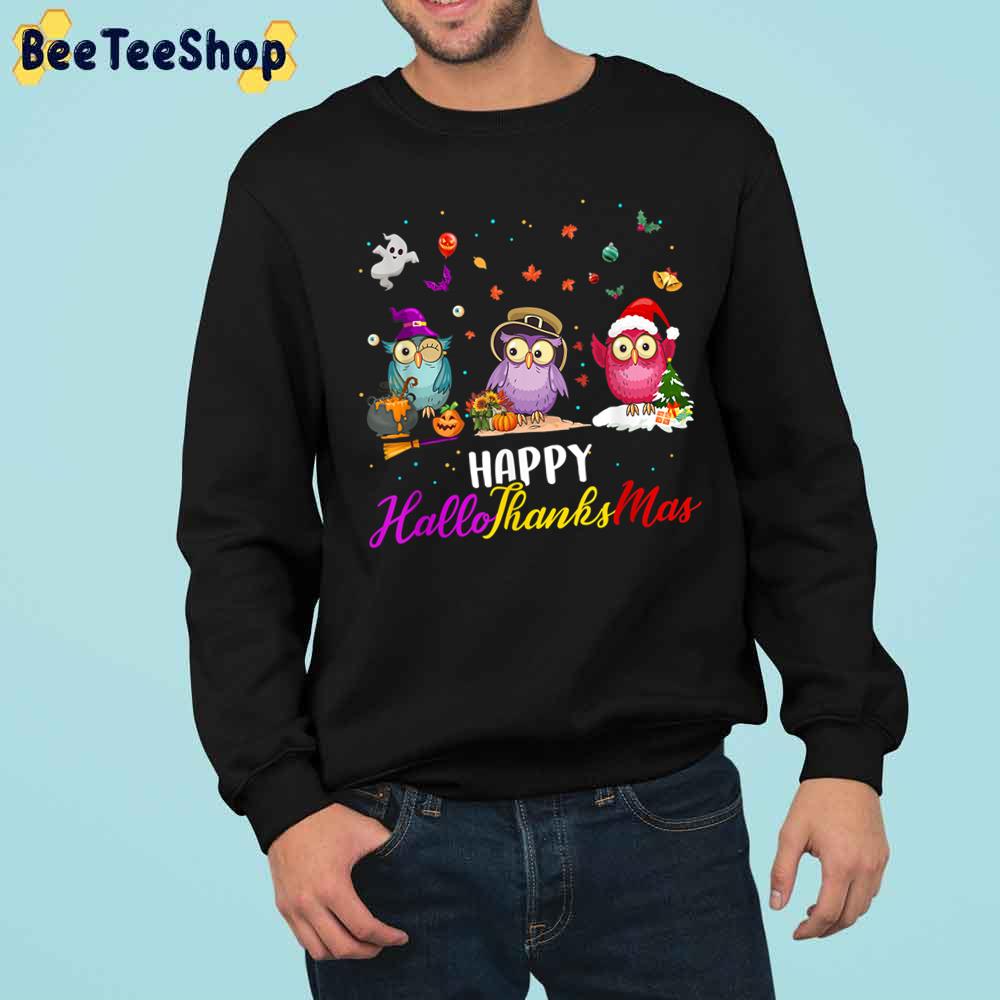 Owl Happy Hallothanksmas Thanksgiving Christmas Trending Unisex Sweatshirt