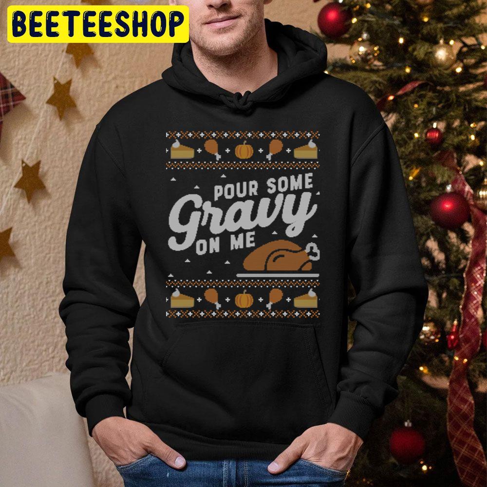 Pour Some Gravy On Me Thanksgiving Knit Pattern Trending Unisex Hoodie