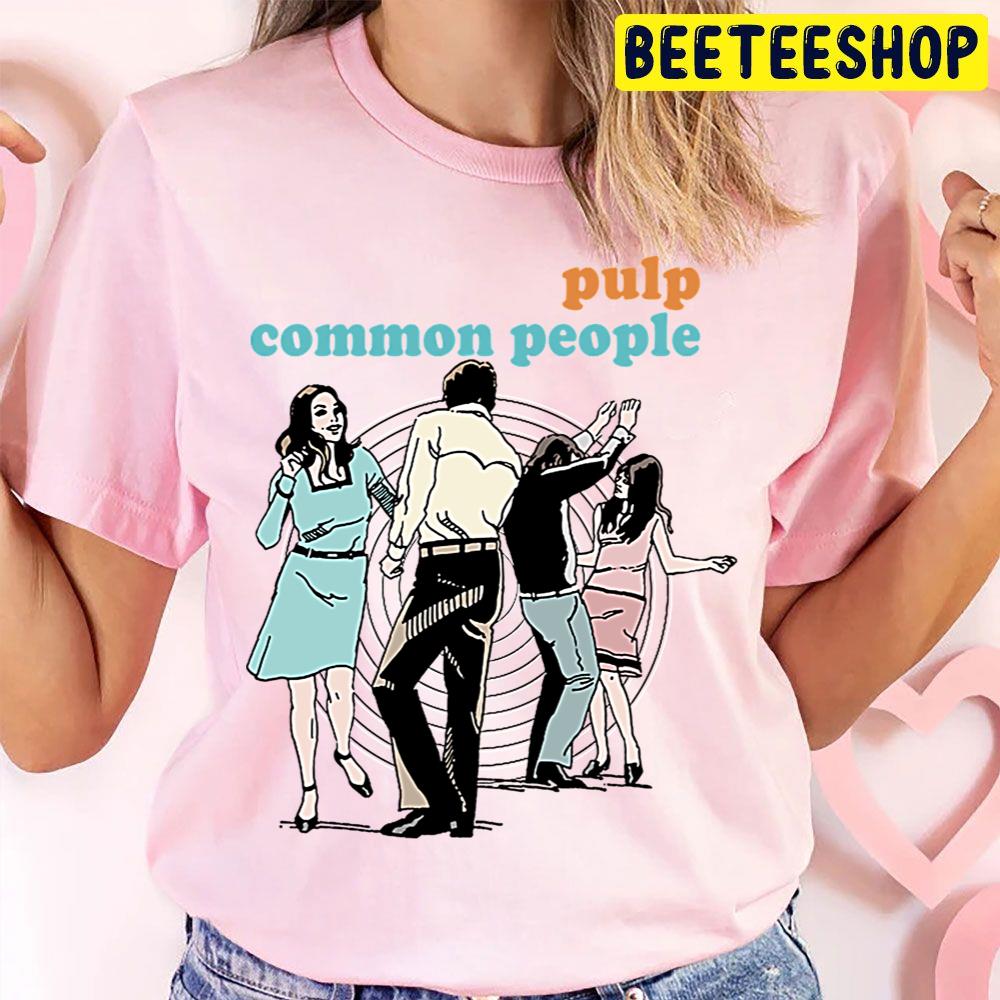 Pulp Common People Retro 90s Fan Design Trending Unisex T Shirt