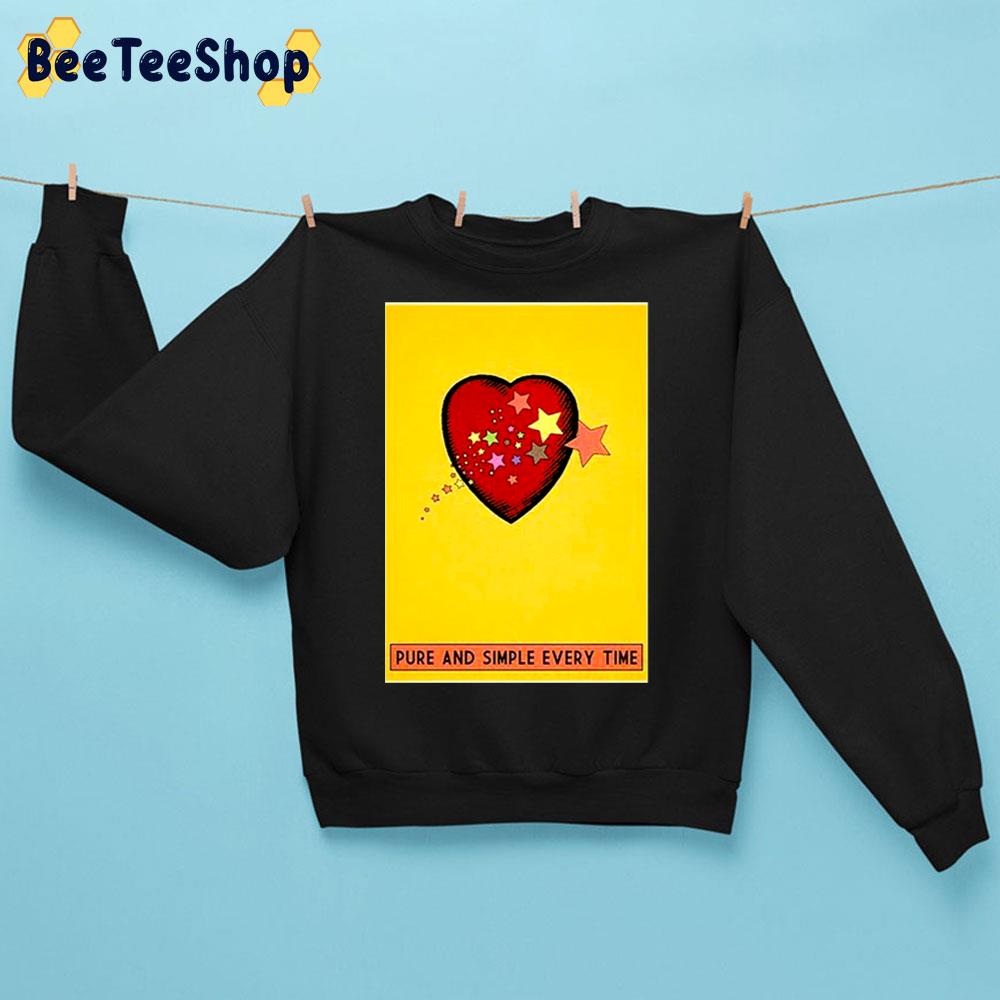 Pure And Simple Every Time Trending Unisex Sweatshirt