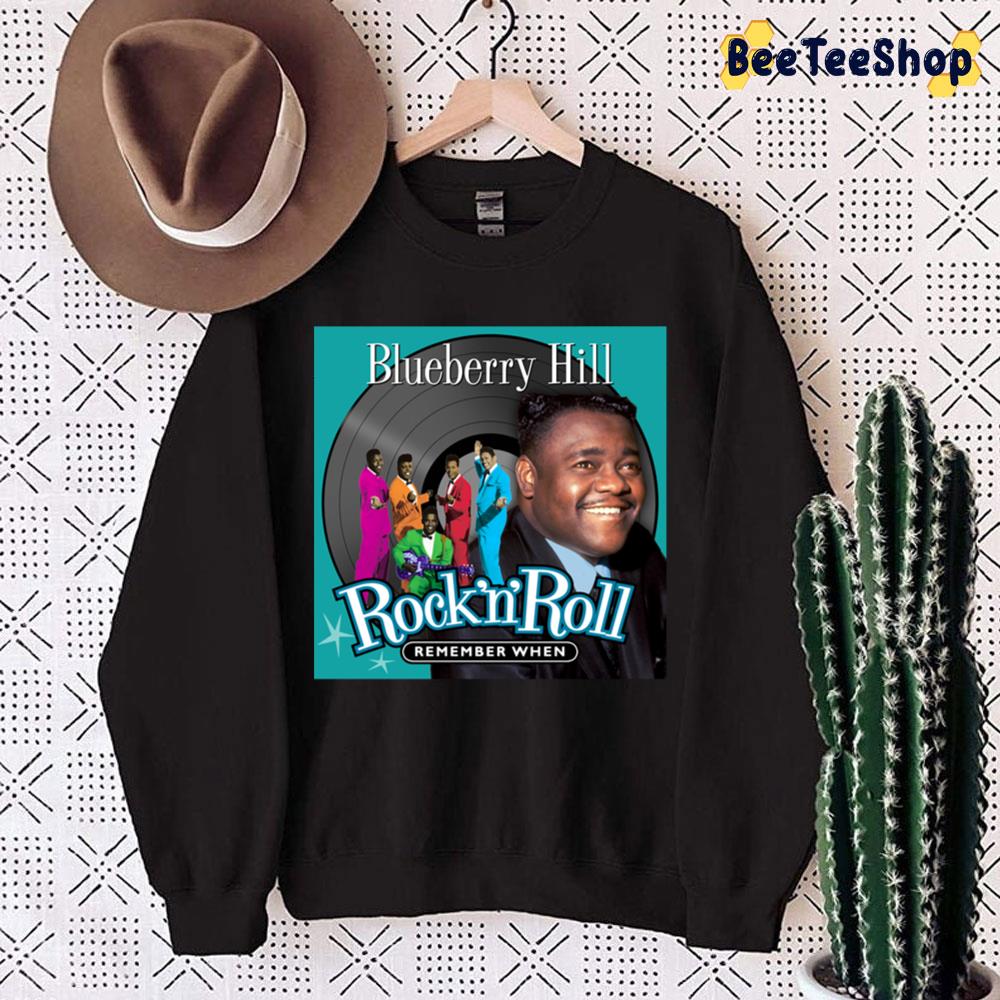 Remember When Rock ‘n’ Roll Blueberry Hill Trending Unisex Sweatshirt