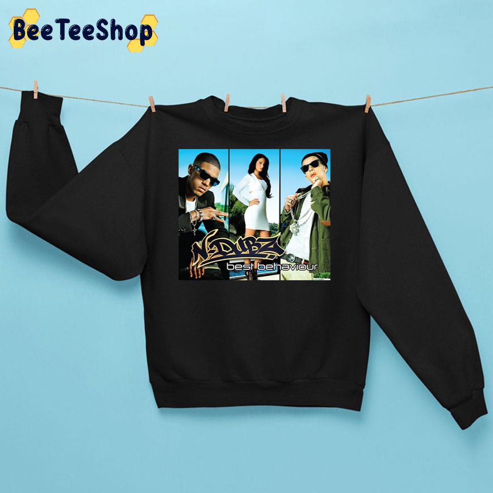 Retro Best Behaviour Ndubz Trending Unisex Sweatshirt