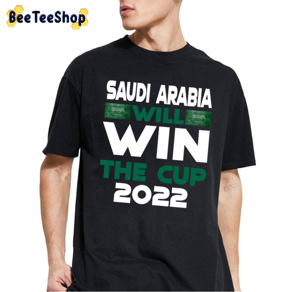 Saudi Arabia Will Win The Cup 2022 Trending Unisex T-Shirt