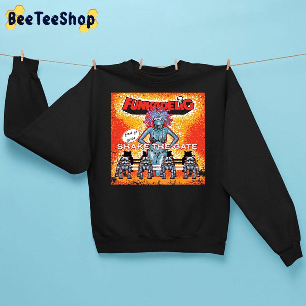 Shake The Gate Rock Funkadelic Art Trending Unisex Sweatshirt