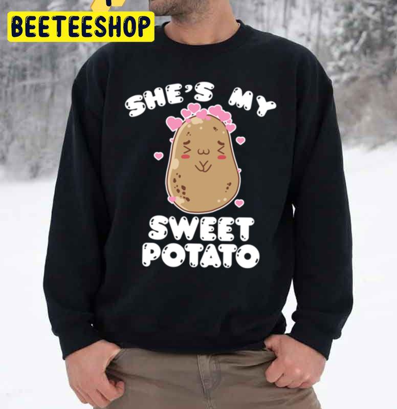 She’s My Sweet Potato Kawaii Food Veggie Hearts Trending Unisex Sweatshirt