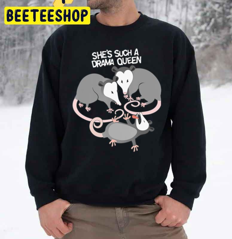 She’s Such A Drama Queen Funny Mice Trending Unisex Sweatshirt