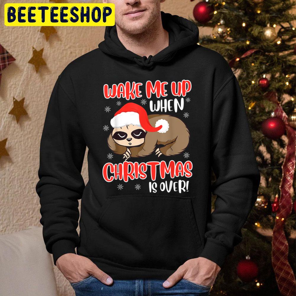 Sloth Wake Me Up When Christmas Is Over Anti Christmas Trending Unisex Hoodie