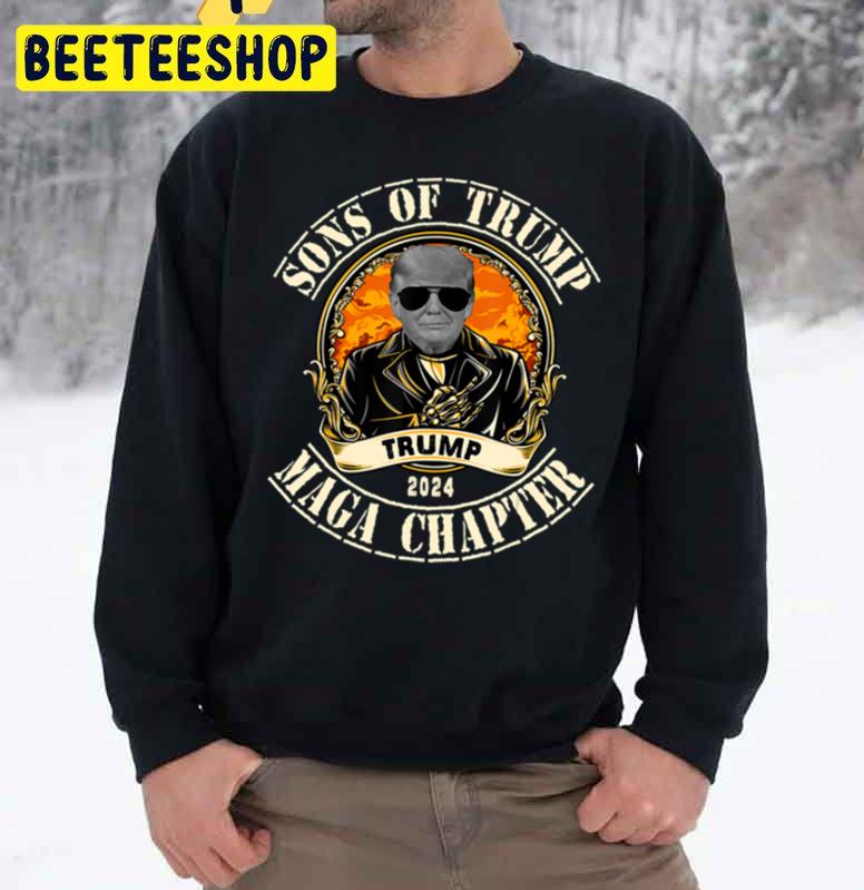 Sons Of Trump Maga Chapter 2024 Trending Unisex Sweatshirt