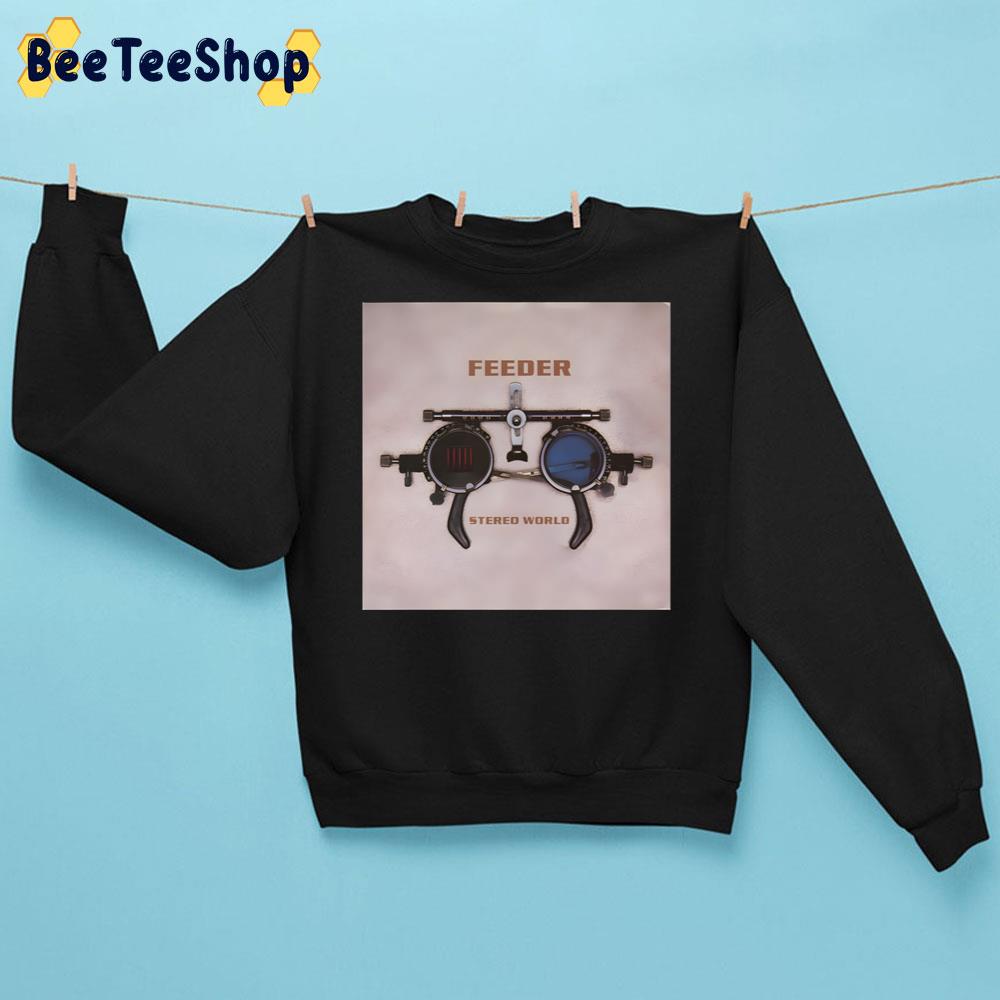 Stereo World Feeder Rock Band Albums For Fans With Love Trending Unisex Sweatshirt