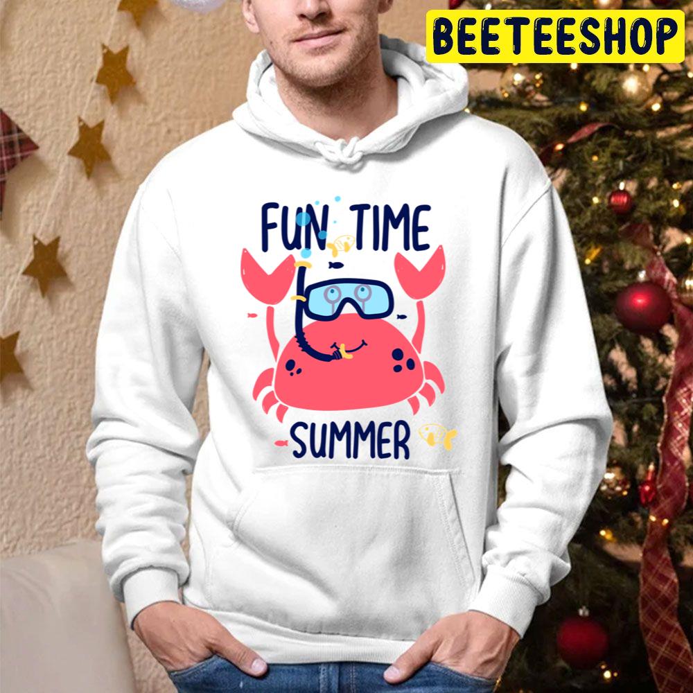 Summer Fun Time Crab With Slogan Trending Unisex Hoodie