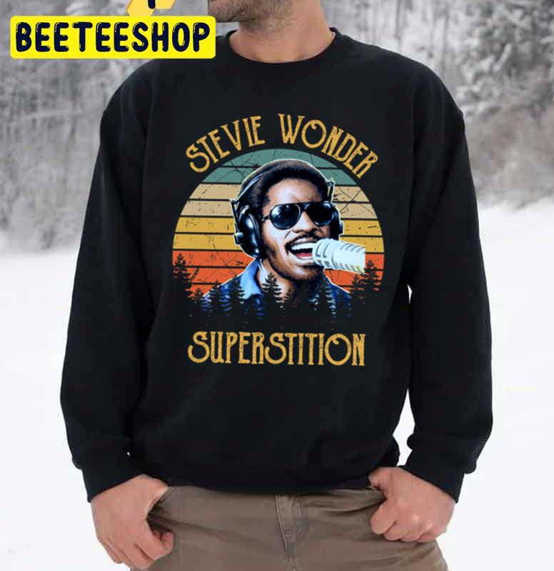 Superstition Stevie Wonder Trending Unisex Sweatshirt