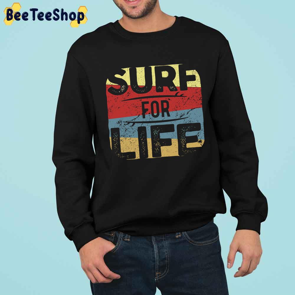 Surf For Life Summer Sun Surfer Trending Unisex Sweatshirt