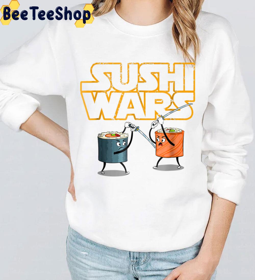 Sushi Wars Like Star Wars Trending Unisex Sweatshirt