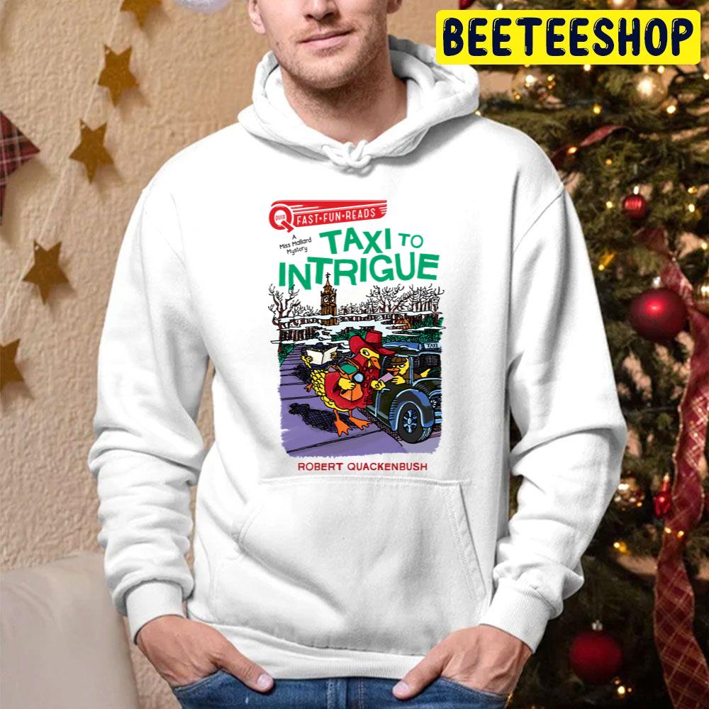 Taxi To Intrigue Trending Unisex Hoodie