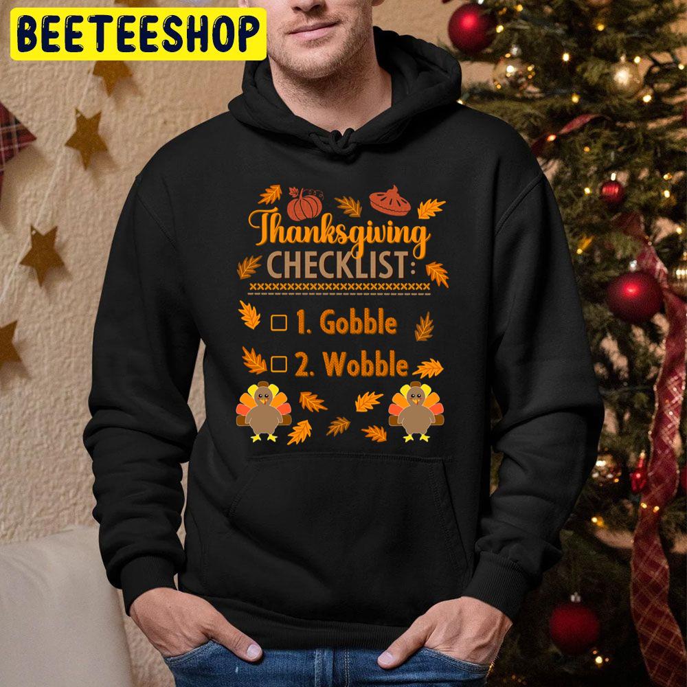 Thanksgiving Checklist Gobble Wobble Funny Kawaii Turkey Pie Trending Unisex Hoodie