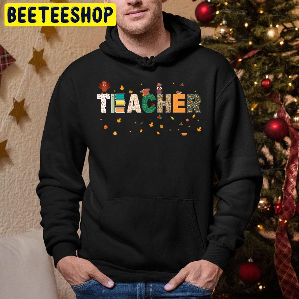 Thanksgiving Teacher Happy Thanksgiving Trending Unisex Hoodie