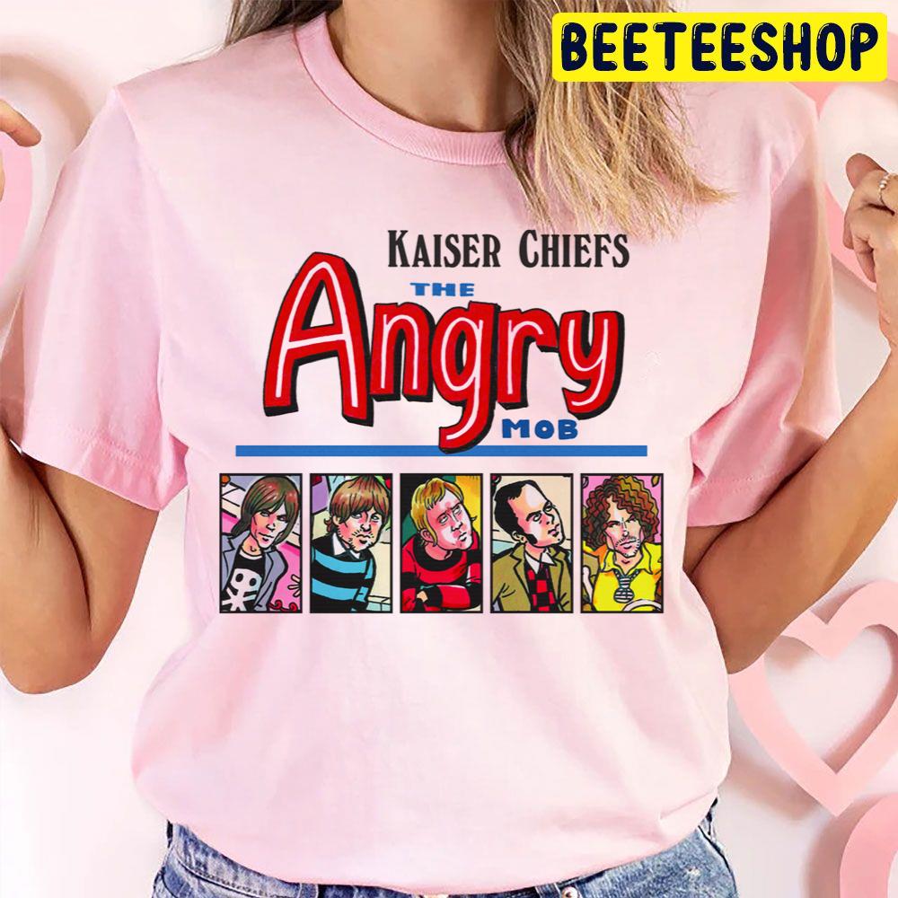 The Angry Mob Stay Togethers Kaiser Chiefs Indie Rock Band Music Trending Unisex T Shirt