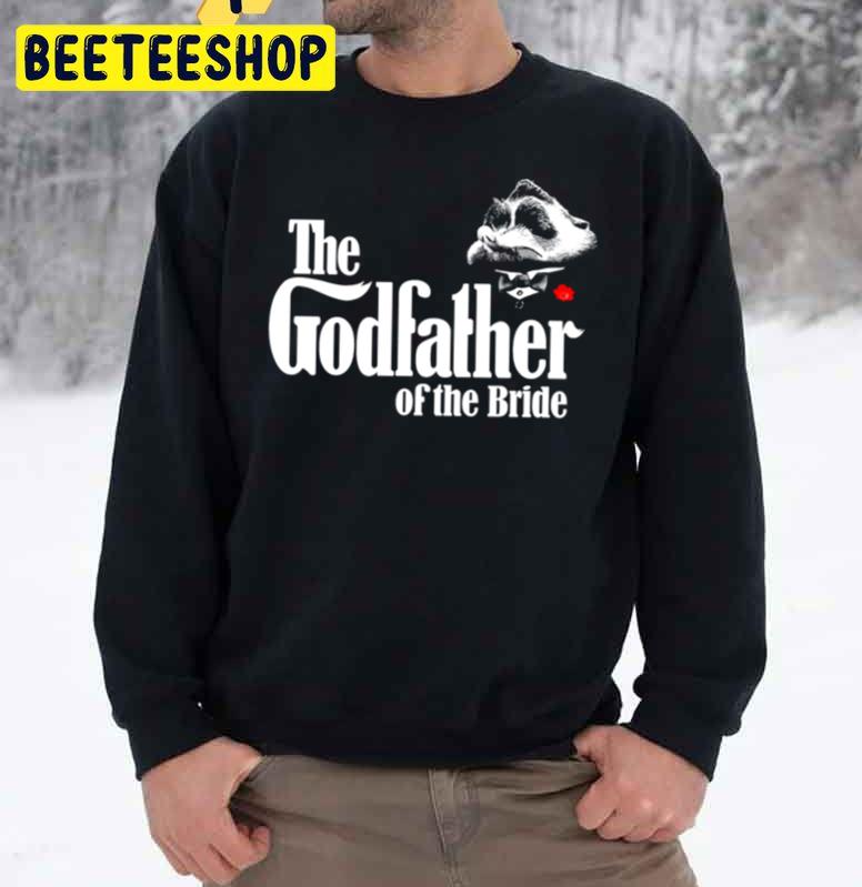 The Godfather Of The Bride 2022 Movie Trending Unisex Sweatshirt