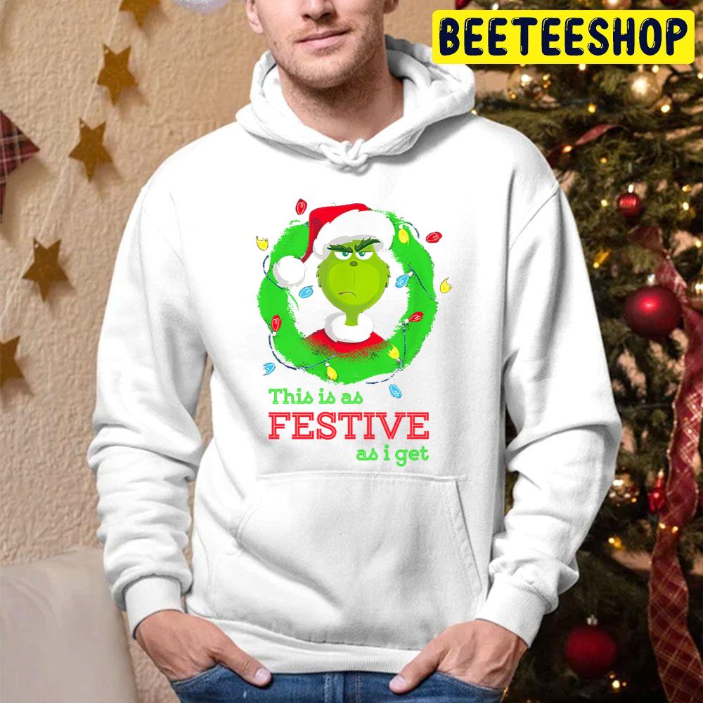 The Grinch This Is As Festive As I Get Christmas Trending Unisex Hoodie