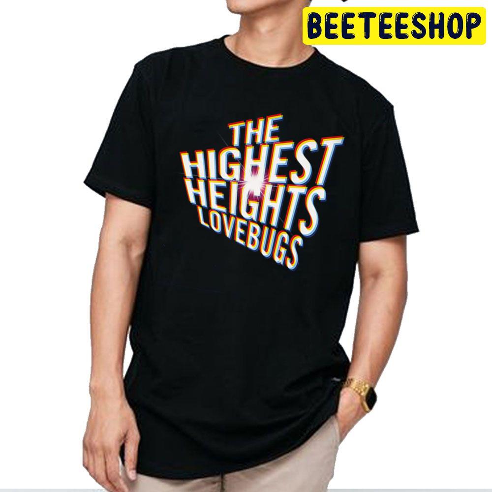 The Highest Heights Lovebugs Rock Band Trending Unisex T-Shirt