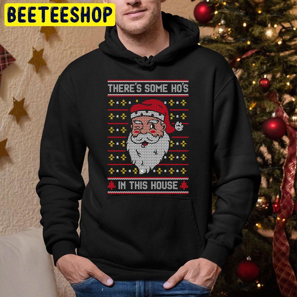 There’s Some Ho’s In This House Christmas Trending Unisex Hoodie