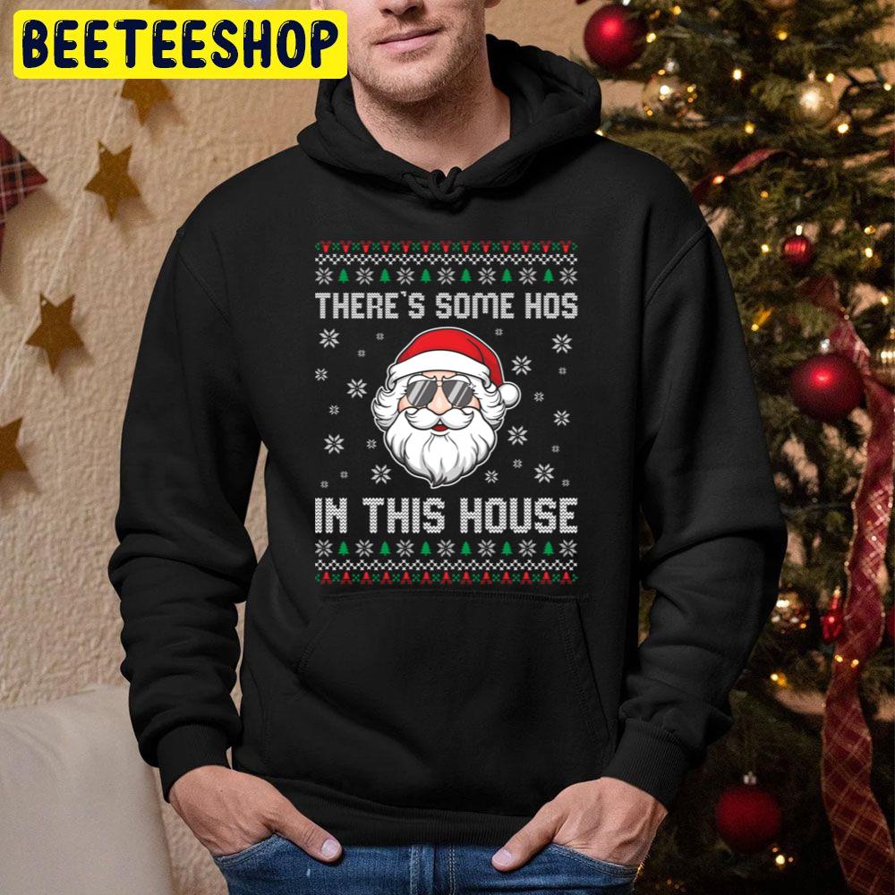 There’s Some Hos In This House Christmas Trending Unisex Hoodie