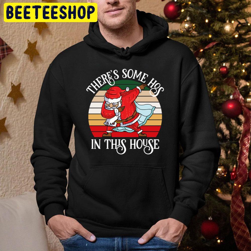 There’s Some Hos In This House Funny Christmas Santa Claus Trending Unisex Hoodie