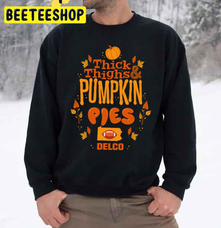 Thick Thighs Pumpkin Pies Football Trending Unisex Sweatshirt